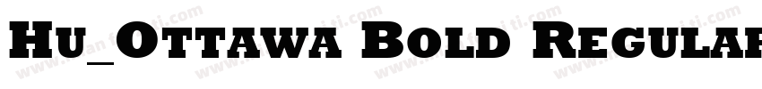 Hu_Ottawa Bold Regular字体转换